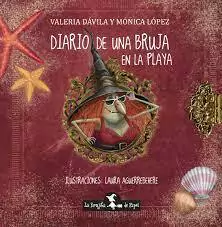 Diario de una bruja en la playa - Mónica López / Valeria Dávila