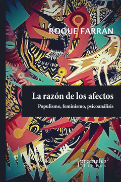 La razón de los afectos - Roque Farrán