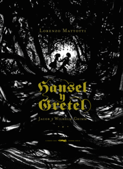 Hansel y Gretel - Jacob y Wilhelm Grimm - Libro