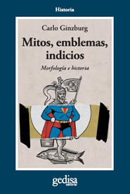 Mitos, emblemas e indicios - Carlo Ginzburg