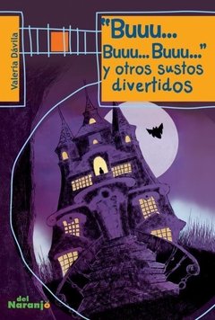 "Buuu... Buuu... Buuu..." y otros sustos divertidos - Valeria Dávila - Libro