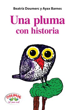 Una pluma con historia - Beatriz Doumerc - Libro