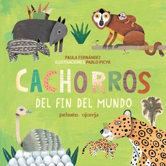 Cachorros del fin del mundo - Paula Fernández - Libro