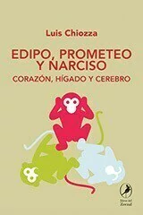 Edipo, Prometeo y Narciso - Luis Chiozza