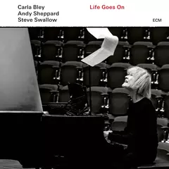 Carla Bley / Andy Sheppard / Steve Swallow - Life Goes On - CD