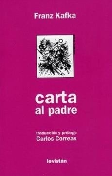 Carta al padre - Franz Kafka - Carlos Correas (Traducción) - Libro