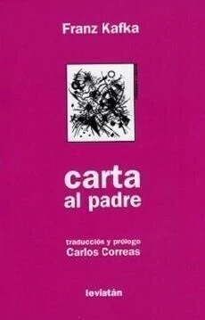 Carta al padre - Franz Kafka - Carlos Correas (Traducción) - Libro