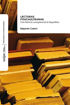 Lecturas foucalteanas - Edgardo Castro - Libro