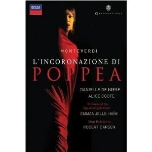 L´Incoronazione di Poppea - Monteverdi - Alice Coote / Danielle de Niese / Emmanuelle Haïm / Orchestra Of The Age Of Enlightenment - 2 DVD