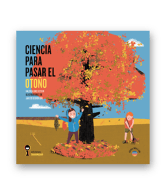 Ciencia para pasar el otoño - Valeria Edelsztein - Libro