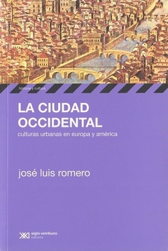 La ciudad occidental - José Luís Romero - Libro