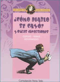 ¿Como diablos se cayó? y otras diversiones - Nerio Tello - Libro