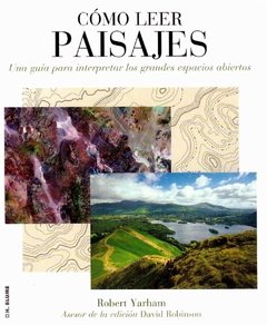 Cómo leer paisajes - Robert Yarham - Libro