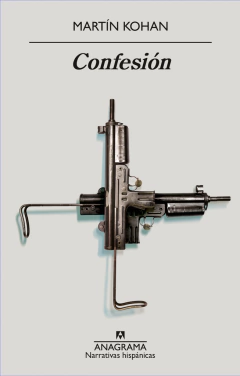 Confesión - Martín Kohan - Libro