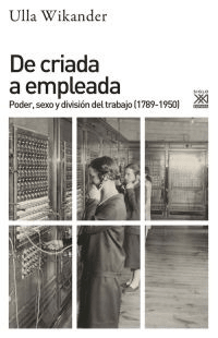 De criada a empleada - Ulla Wikander - Libro