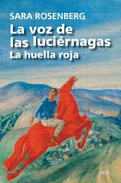 La voz de las luciérnagas - La huella roja - Sara Rosenberg - Libro