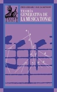 Teoria generativa de la música tonal - Fred Lerdahl / Ray Jackendoff - Libro