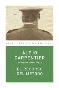 El recurso del método - Alejo Carpentier - Libro