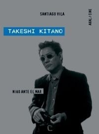 Takeshi Kitano - Niño ante el mar - Santiago Vila - Libro