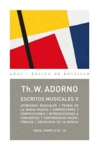 Escritos musicales V - Obra completa 18 - Th. W. Adorno - Libro