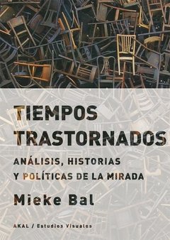 Tiempos trastornados - Mieke Bal - Libro