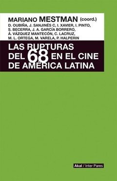 Las rupturas del 68 en el cine de América Latina - Libro