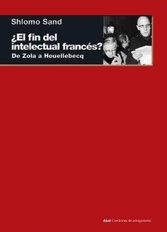 ¿El fin del intelectual francés? - Shlomo Sand - Libro