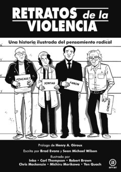 Retratos de la violencia - Brad Evans / Sean Michael Wilson - ( Historia gráfica )