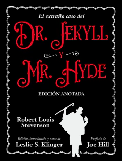 El extraño caso del Dr. Jekyll y Mr. Hyde. Edición anotada - Robert L. Stevenson