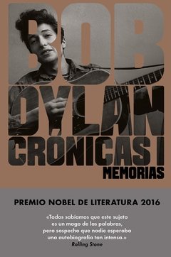 Bob Dylan - Crónicas I - Memorias - Libro