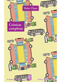 Crónicas completas - Hebe Uhart - Libro