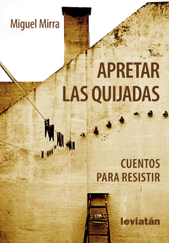 Apretar las quijadas - Miguel Mirra - Libro