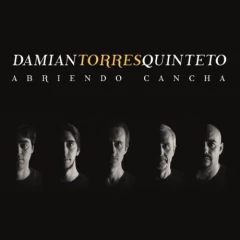 Damián Torres Quinteto - Abriendo cancha - CD