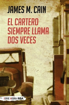 El cartero siempre llama dos veces - James M. Cain