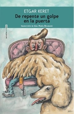 De repente un golpe en la puerta - Etgar Keret - Libro