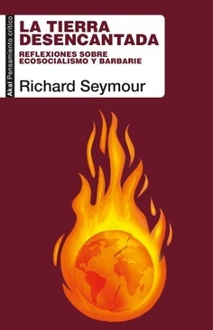 La tierra desencantada - Richard Seymour