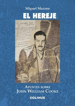 El hereje - Miguel Mazzeo