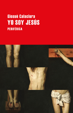 Yo soy Jesús - Giosuè Calaciura