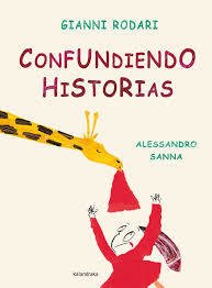 Confundiendo historias - Gianni Rodari - Libro