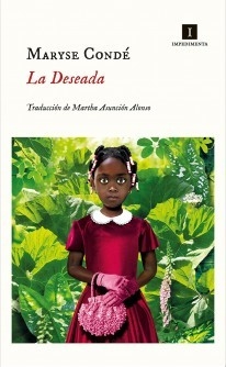 La deseada - Maryse Condé - Libro