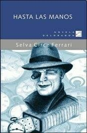 Hasta las manos - Seva Circe Ferrari