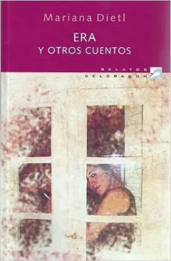 Era y otros cuentos - Mariana Dietl