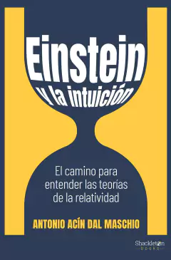 Einstein y la intuición - Antonio Acín Dal Maschio