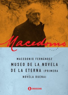 Museo de la novela de la eterna - Tomo 6 Obra completa - Macedonio Fernández