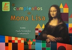 El cumpleaños de Mona Lisa - Paula Fernández / Istvansch (Ilustraciones) - Libro