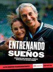 Entrenando sueños - Luis Bruno Barrionuevo - Libro