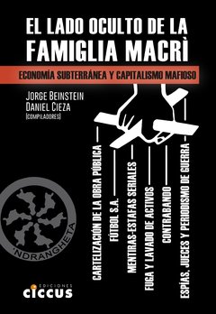 El lado oculto de la famiglia Macri - Daniel Cieza - Jorge Beinstein (Comp.)