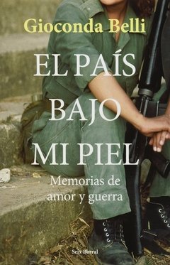 El país bajo mi piel - Gioconda Belli - Libro