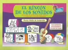 El rincón de los sonidos - Guia para el docente de nivel inicial y 1° Ciclo de la escuela primara - Libro