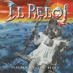 El Reloj - El hombre de hoy - CD